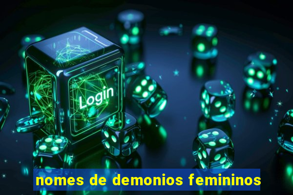 nomes de demonios femininos